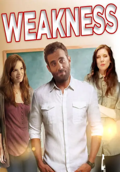 Постер до фільму "Weakness"