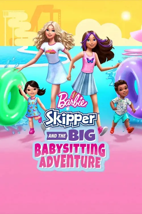 Постер до фільму "Barbie: Skipper and the Big Babysitting Adventure"