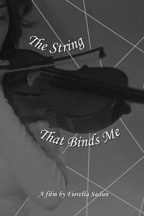 Постер до фільму "The String That Binds Me"