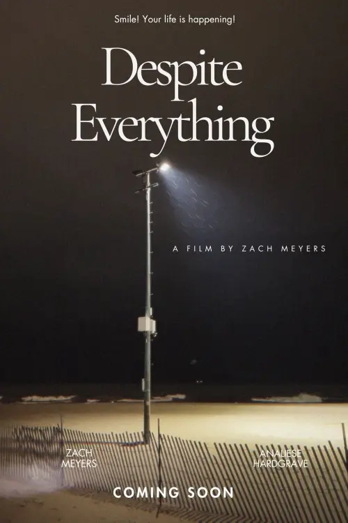 Постер до фільму "Despite Everything"