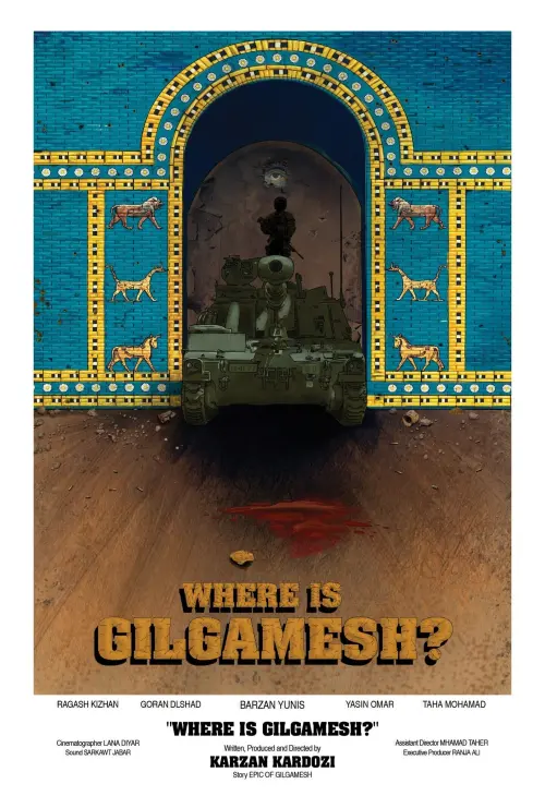 Постер до фільму "Where is Gilgamesh?"