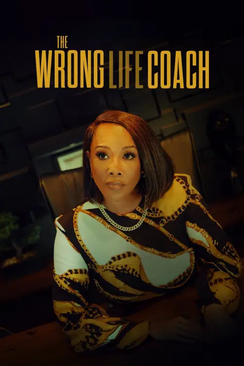 Постер до фільму "The Wrong Life Coach"