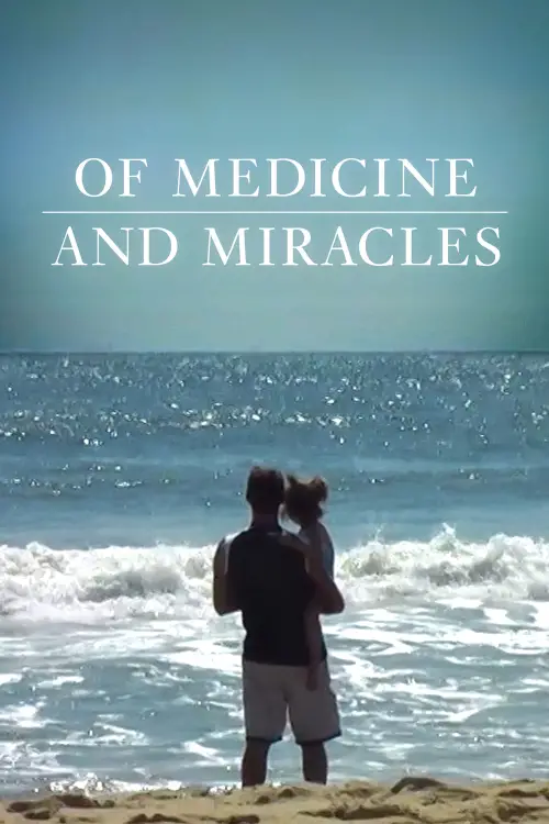 Постер до фільму "Of Medicine and Miracles"