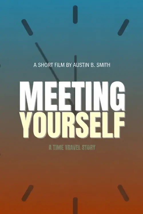 Постер до фільму "Meeting Yourself"