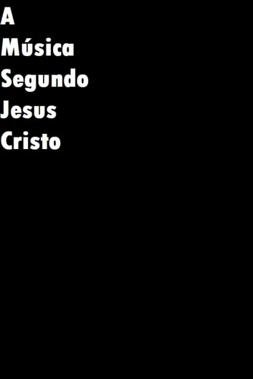 Постер до фільму "The Music According With Jesus Christ"