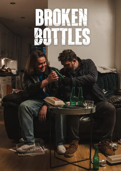 Постер до фільму "Broken Bottles"