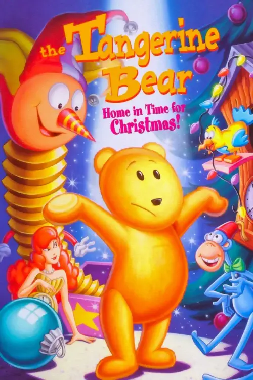 Постер до фільму "The Tangerine Bear: Home in Time for Christmas!"