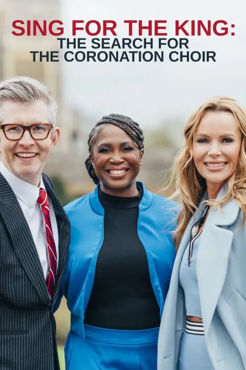 Постер до фільму "Sing for the King: The Search for the Coronation Choir"