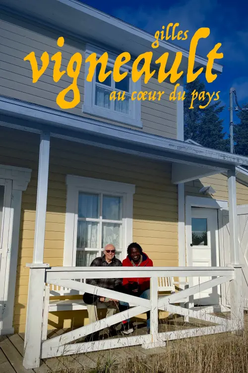 Постер до фільму "Gilles Vigneault: au coeur du pays"
