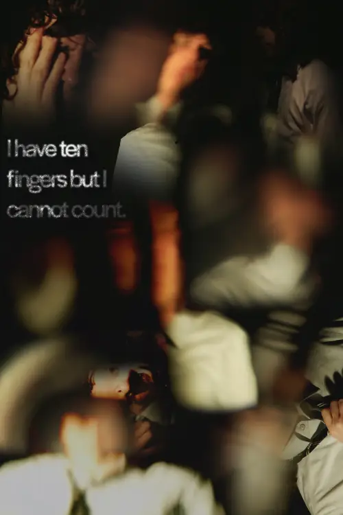 Постер до фільму "I Have Ten Fingers but I Cannot Count"