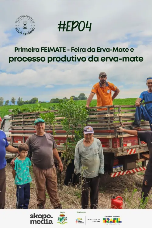 Постер до фільму "Primeira FEIMATE: Feira da Erva-Mate e Processo Produtivo da Erva-Mate - Historiando em Novo Barreiro"