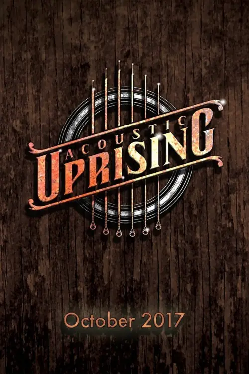 Постер до фільму "Acoustic Uprising"