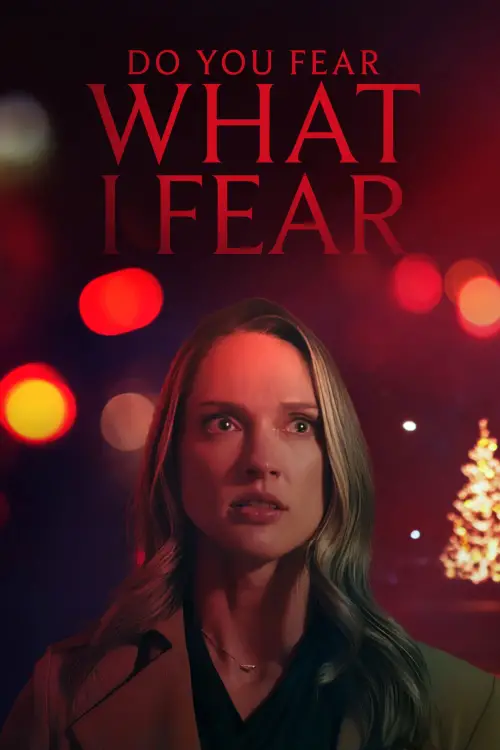 Постер до фільму "Do You Fear What I Fear?"