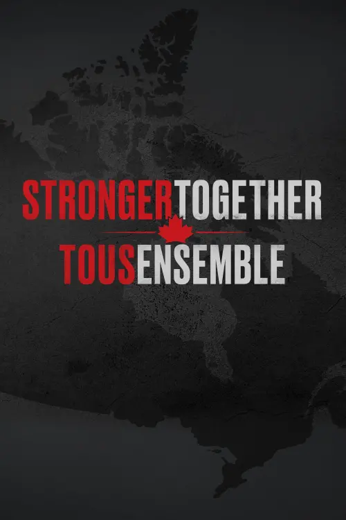 Постер до фільму "Stronger Together, Tous Ensemble"