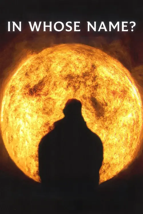 Постер до фільму "In Whose Name?"