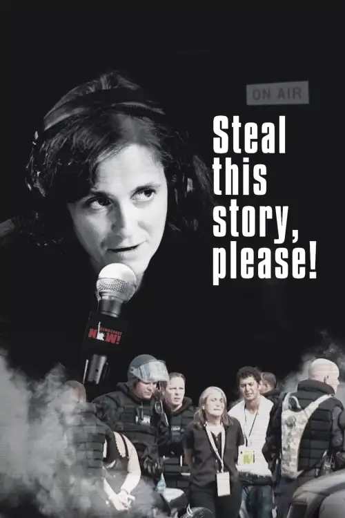 Постер до фільму "Steal This Story, Please!"