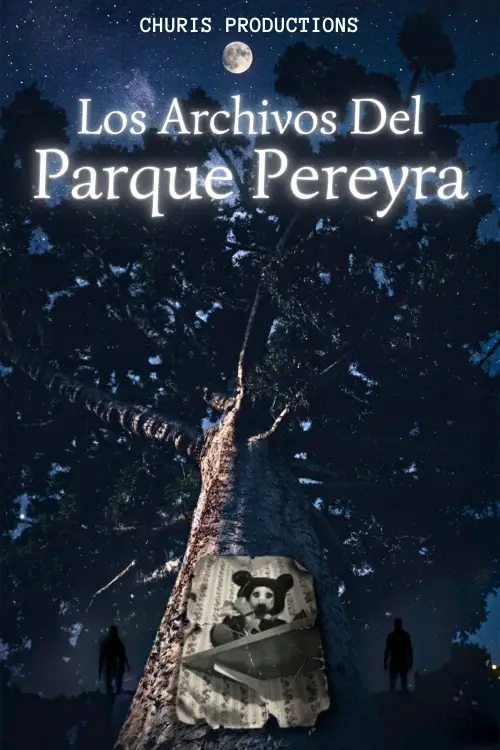 Постер до фільму "Los Archivos Del Parque Pereyra"