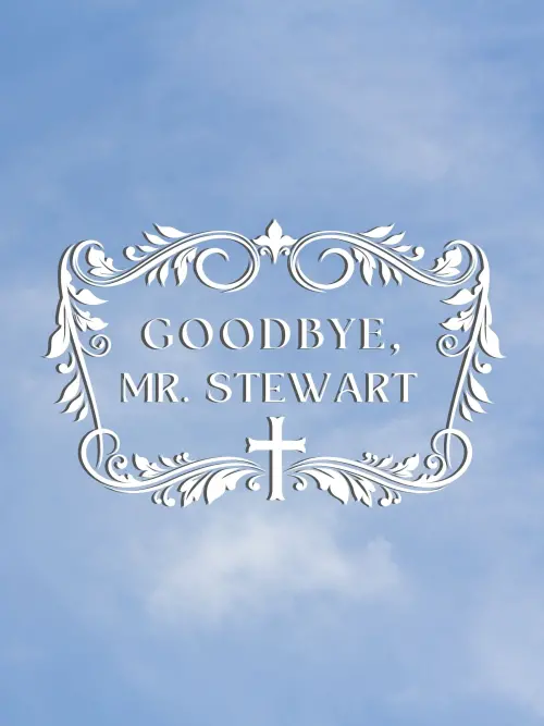Постер до фільму "Goodbye, Mr. Stewart"