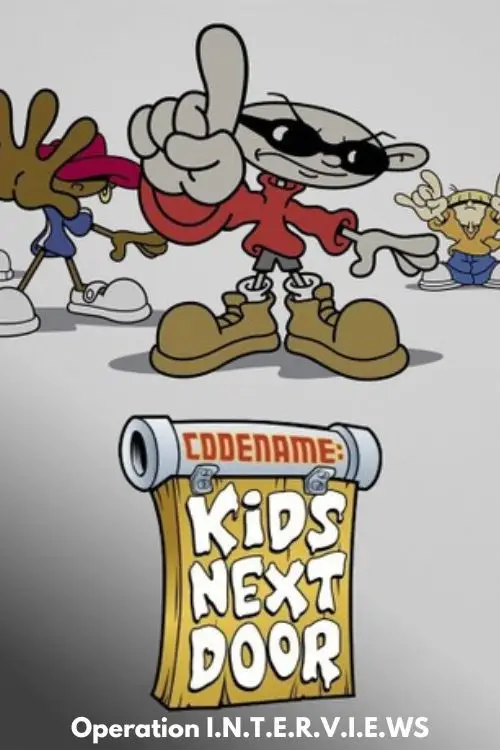 Постер до фільму "Codename: Kids Next Door: Operation I.N.T.E.R.V.I.E.W.S."