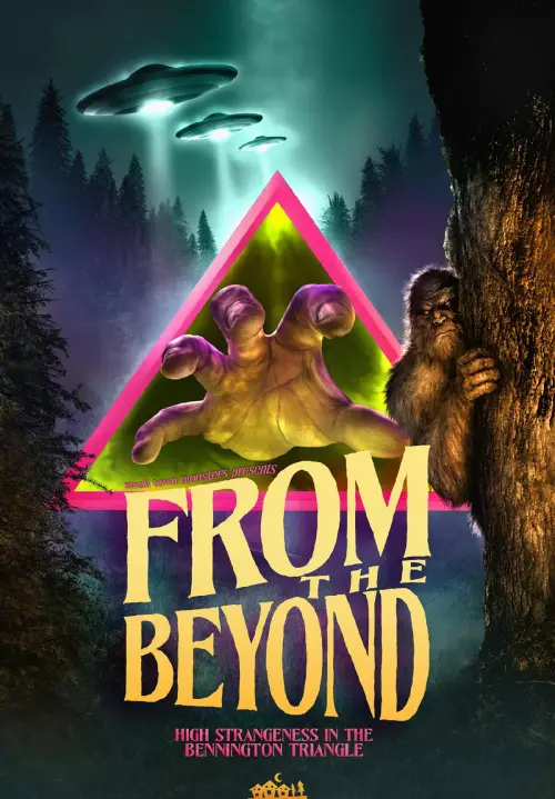 Постер до фільму "From the Beyond: High Strangeness in the Bennington Triangle"
