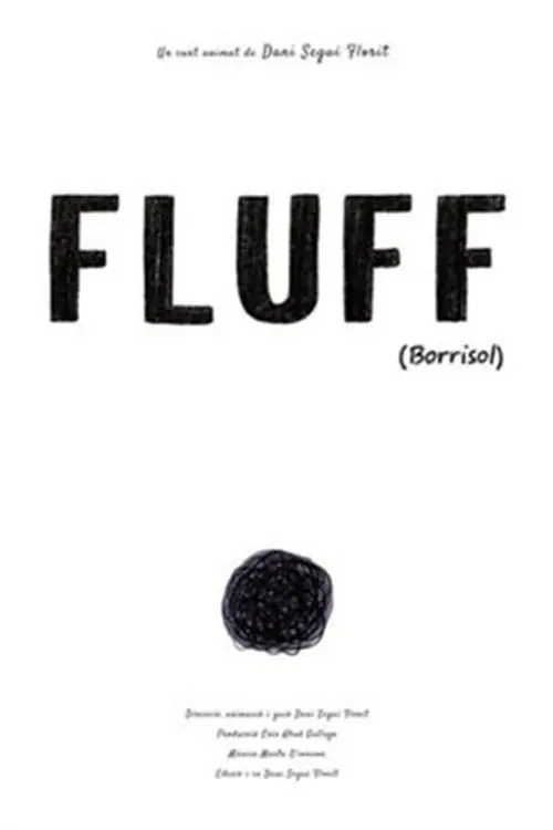 Постер до фільму "FLUFF (Borrissol)"
