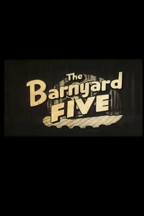 Постер до фільму "The Barnyard Five"