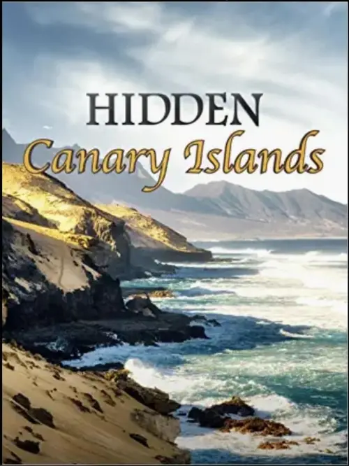 Постер до фільму "Hidden Canary Islands"
