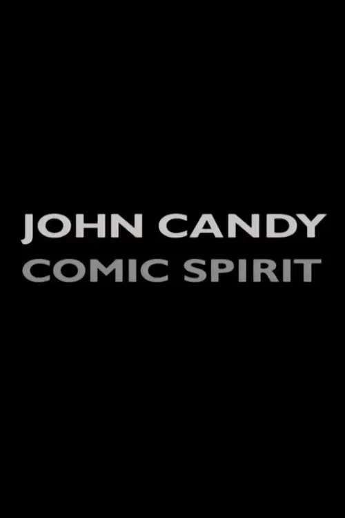 Постер до фільму "John Candy: Comic Spirit"