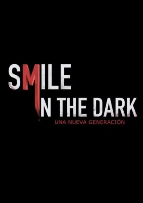 Постер до фільму "Smile in the dark"