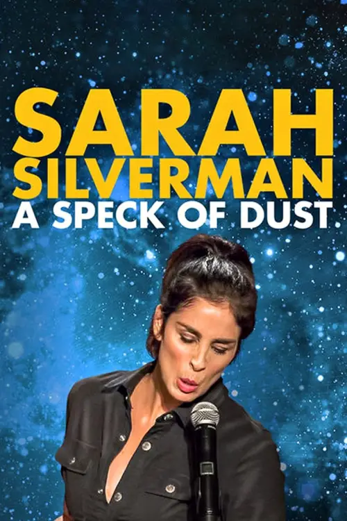 Постер до фільму "Sarah Silverman: A Speck of Dust"