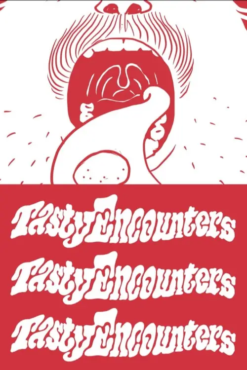 Постер до фільму "Tasty Encounters"