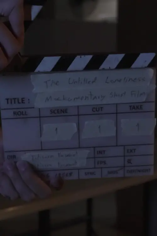 Постер до фільму "The Untitled Loneliness Mockumentary Short Film"