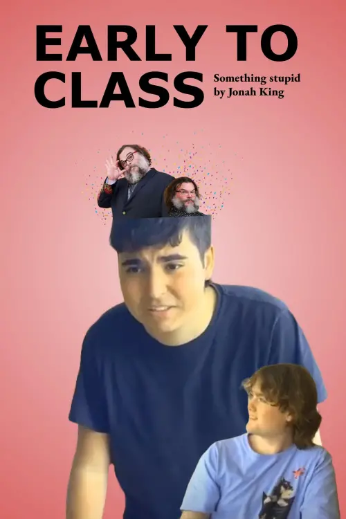 Постер до фільму "Early To Class"