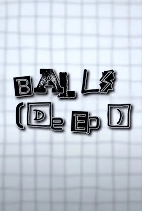 Постер до фільму "Balls [Deep]"