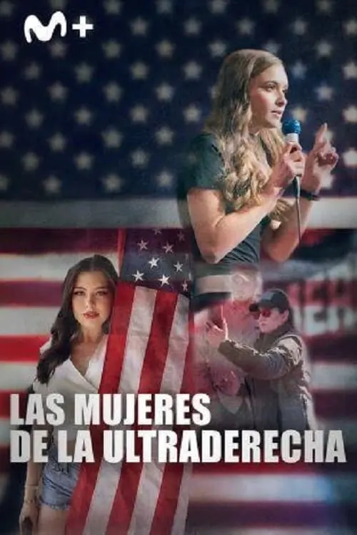 Постер до фільму "Las mujeres de la ultraderecha"