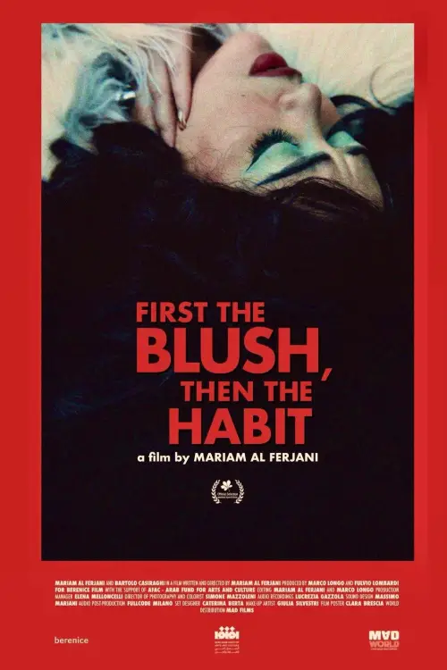Постер до фільму "First The Blush, Then The Habit"