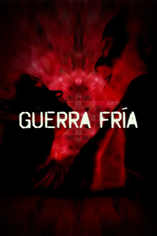 Постер до фільму "Guerra Fría"