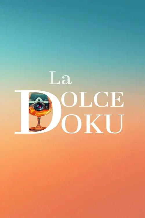 Постер до фільму "La Dolce Docu"