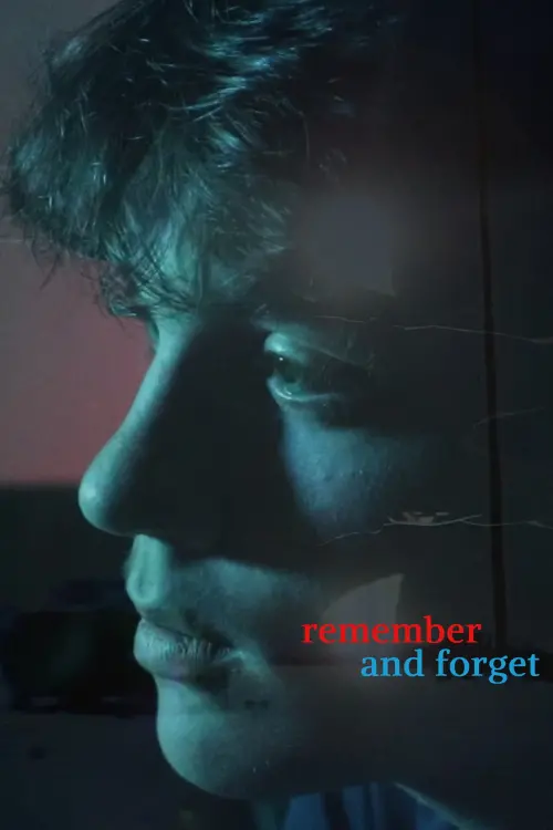 Постер до фільму "remember and forget"