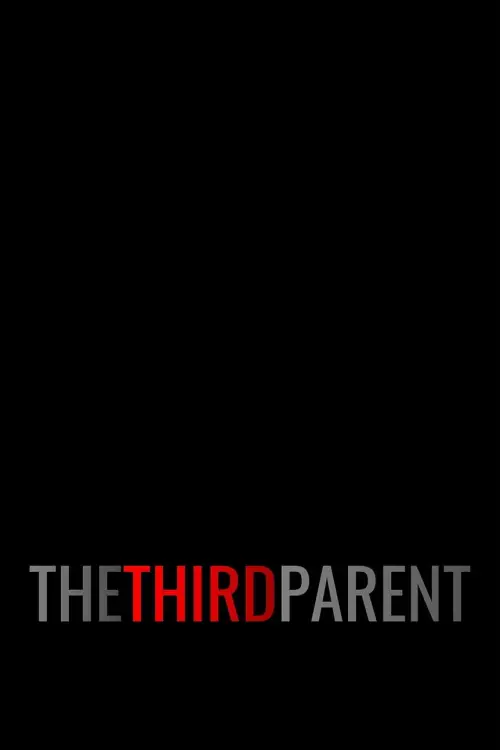 Постер до фільму "The Third Parent"