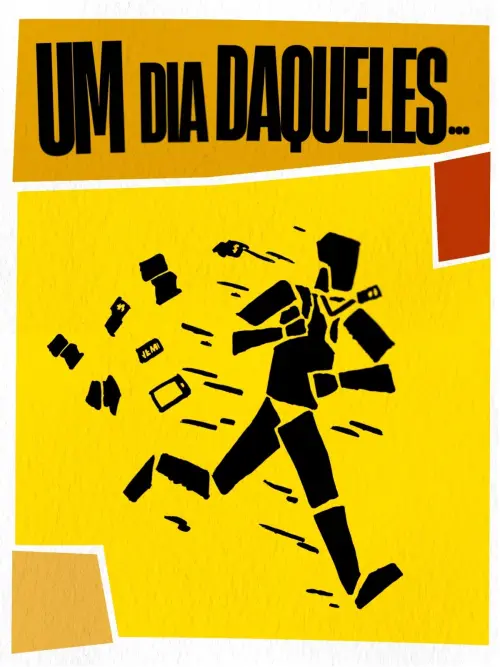 Постер до фільму "Um Dia Daqueles..."