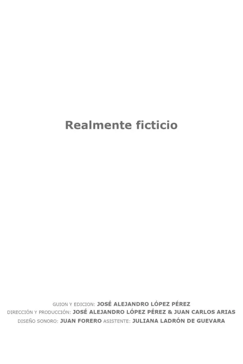 Постер до фільму "Realmente ficticio"