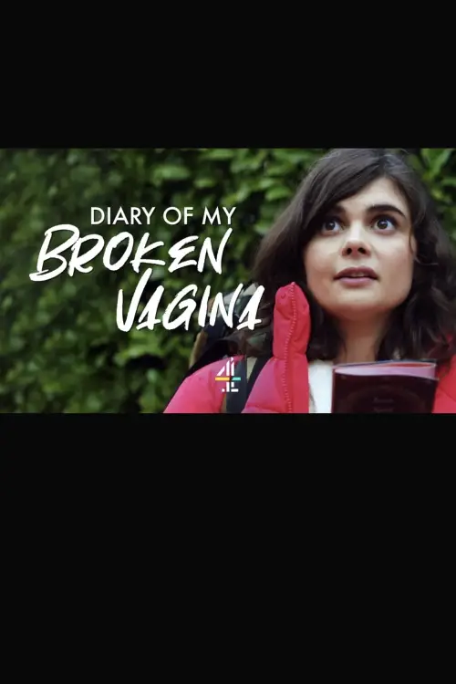 Постер до фільму "The Diary of My Broken Vagina"