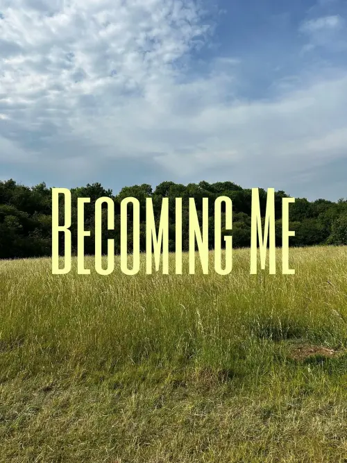 Постер до фільму "Becoming Me"
