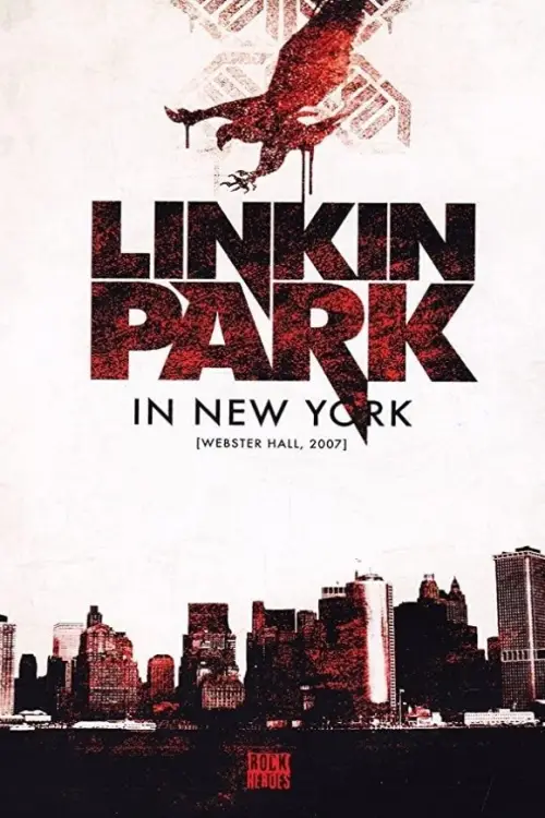 Постер до фільму "Linkin Park - Live In New York"