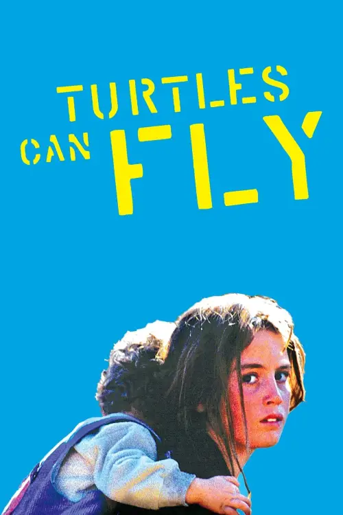 Постер до фільму "Turtles Can Fly"