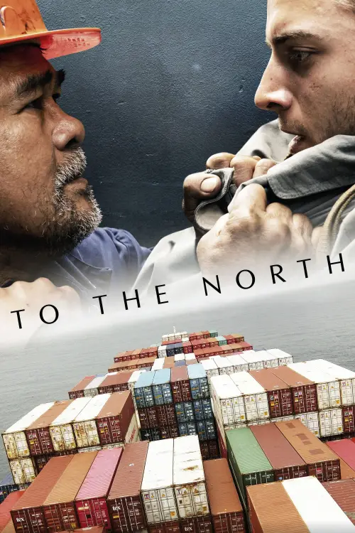 Постер до фільму "To the North"