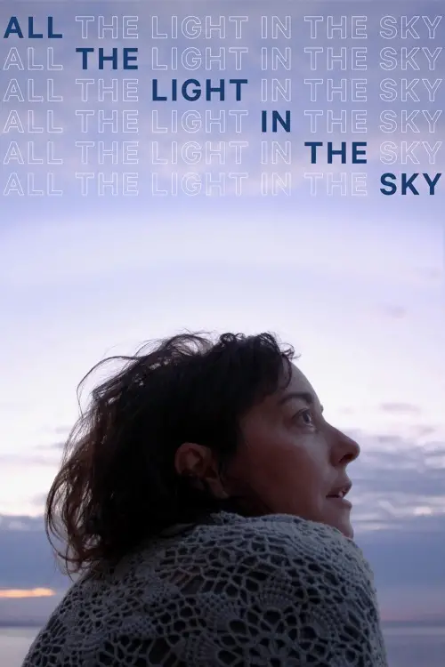 Постер до фільму "All the Light in the Sky"