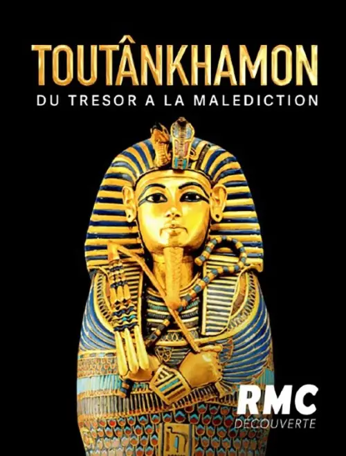 Постер до фільму "Toutankhamon : du trésor à la malédiction"