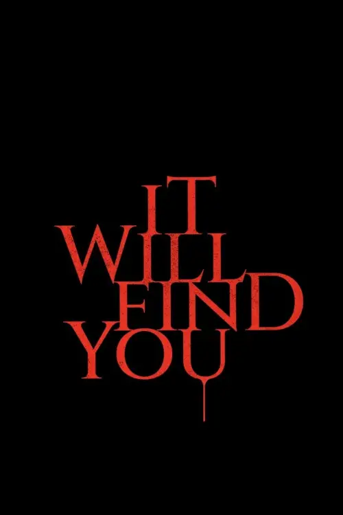 Постер до фільму "It Will Find You"